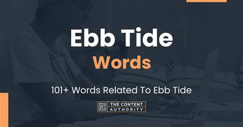 Ebb Tide Words - 101+ Words Related To Ebb Tide