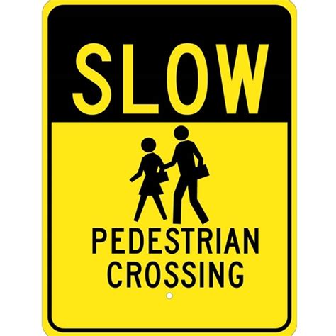 Slow Pedestrian Crossing Sign (TM166J)