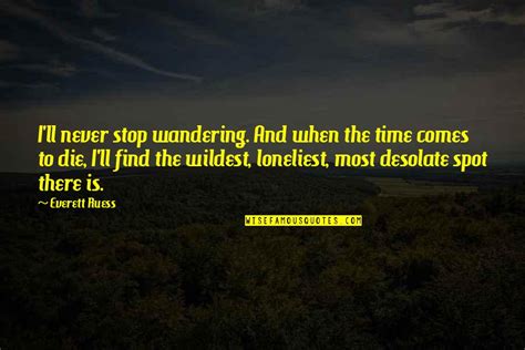 Desolate Quotes: top 73 famous quotes about Desolate