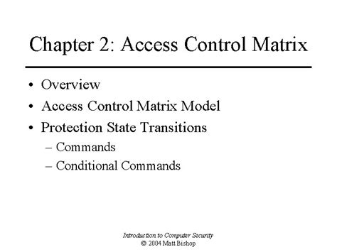 Chapter 2 Access Control Matrix Overview Access Control