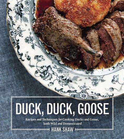 Duck, Duck, Goose eBook by Hank Shaw - EPUB Book | Rakuten Kobo United ...