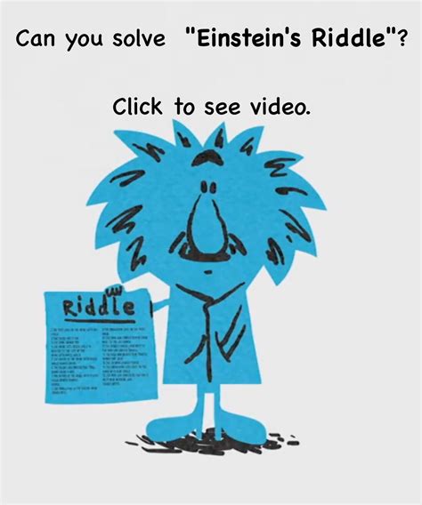 Einsteins Riddle - so good. You need to try this. | Einstein riddle, Riddles, Einstein