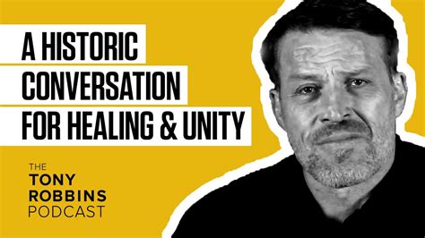 A Historic Conversation for Healing and Unity | Tony Robbins Podcast ...