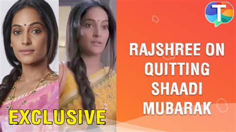 Rajshree Thakur REVEALS the reason for quitting Shaadi Mubarak, on ...