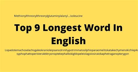 Top 9 Longest Word In English