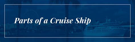 Parts of A Cruise Ship & Common Cruise Ship Phrases