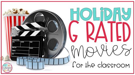 G Rated Holiday Movies for the Classroom - Not So Wimpy Teacher