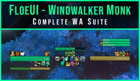 FloeUI - Windwalker Monk [Dragonflight] - WeakAura - World of Warcraft