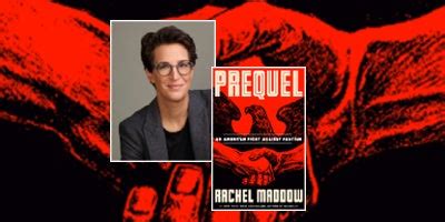 Crown to Publish Rachel Maddow’s PREQUEL: AN AMERICAN’S FIGHT AGAINST ...