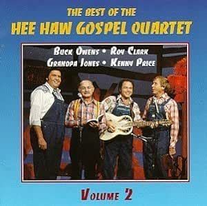 Hee Haw Gospel Quartet - The Best of the Hee Haw Gospel Quartet, Volume ...