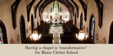 Having a chapel is ‘transformative’ for Mater Christi School - Roman Catholic Diocese of Burlington