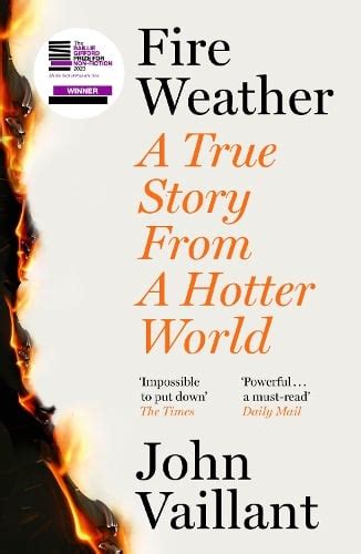 Fire Weather by John Vaillant | Waterstones