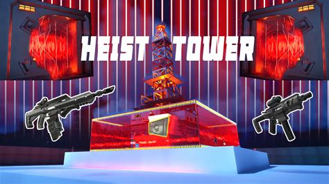 HEIST TOWER 2510-4733-2140 by nerp2 - Fortnite Creative Map Code - Fortnite.GG