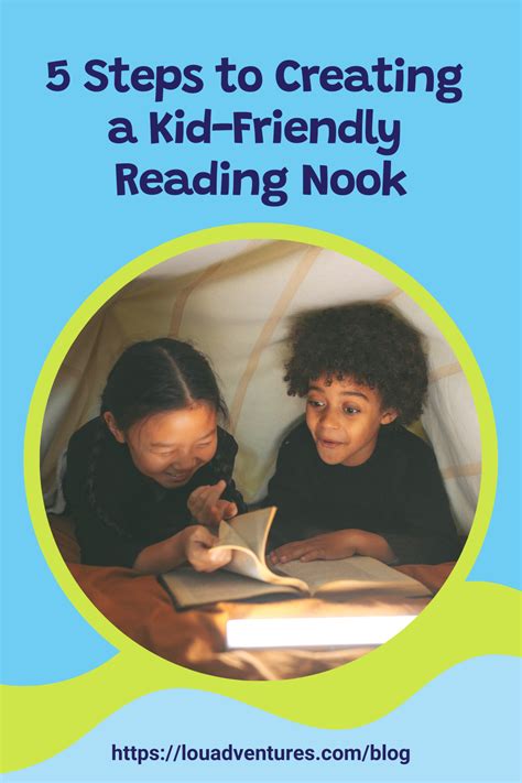 Discover 5 Steps to Creating a Kid-Friendly Reading Nook — Lou Adventures