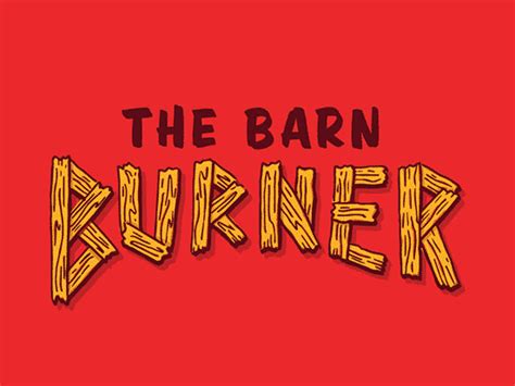 The Barn Burner - The Design Inspiration | Fonts Inspirations | The Design Inspiration