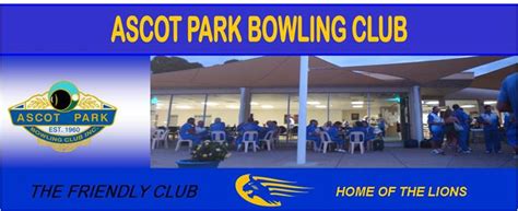 Ascot Park Bowling Club | Mens and Ladies Bowls | Indoor bowls and more ...