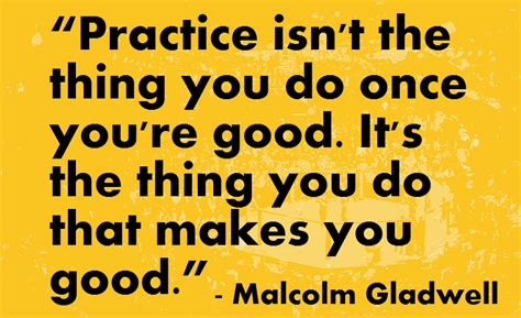 Motivational Quotes with Pictures (many MMA & UFC): Malcolm Gladwell on Practice