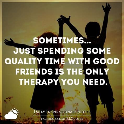 11++ Spending quality time quotes ideas