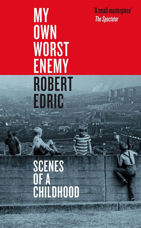 My Own Worst Enemy - Robert Edric - 9781800750814 - Allen & Unwin ...