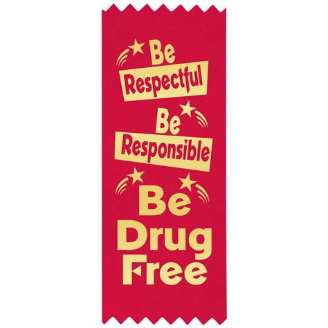 Be Respectful, Be Responsible, Be Drug Free Self-Stick Satin Gold Foil ...