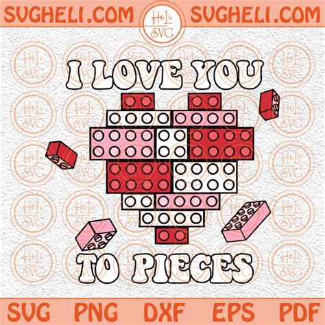 I Love You To Pieces Svg Valentine's Day Svg Kids Valentines Svg