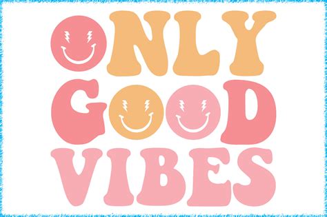 Only Good Vibes Graphic by Print Haven · Creative Fabrica