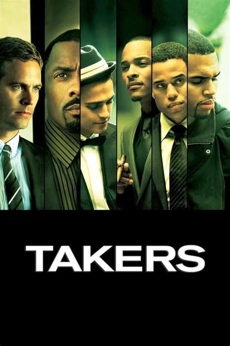 Takers (2010) — The Movie Database (TMDB)