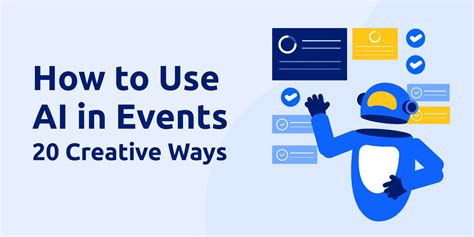 How to Use AI in Events: 20 Creative Ways • Glue Up