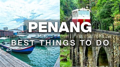 Top Things to Do in Penang Malaysia 2023 | Penang Travel Guide - Kudway.com