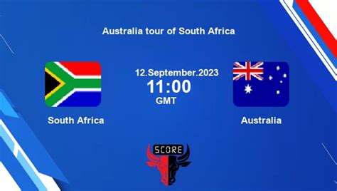 SA vs AUS live score, South Africa vs Australia Cricket Match Preview ...