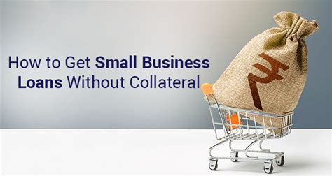 How To Get Small Business Loans Without Collateral | IIFL Finance