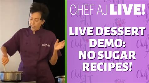 Chocolate Desserts, Fruity Desserts – NO Sugar | Chef AJ Live Demonstration – Instant Pot Teacher