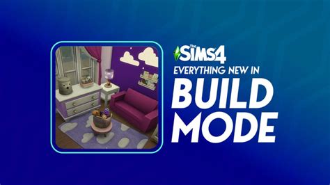 Everything New in The Sims 4 Build Mode