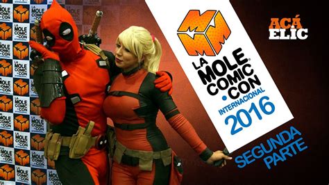 La Mole Comic Con Internacional 2016 - Parte 2 - YouTube