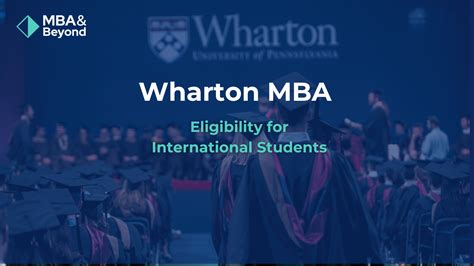 Wharton MBA Eligibility for International Students - GMAT Club Blog