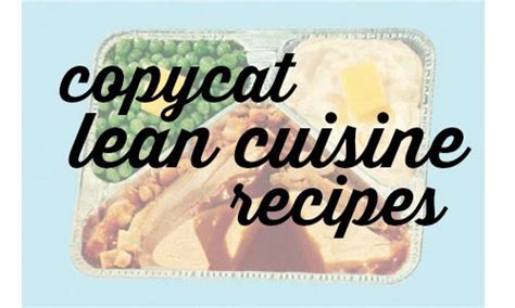 Menu Plans: Copycat Lean Cuisine Recipes | Homemade, Lean cuisine and ...