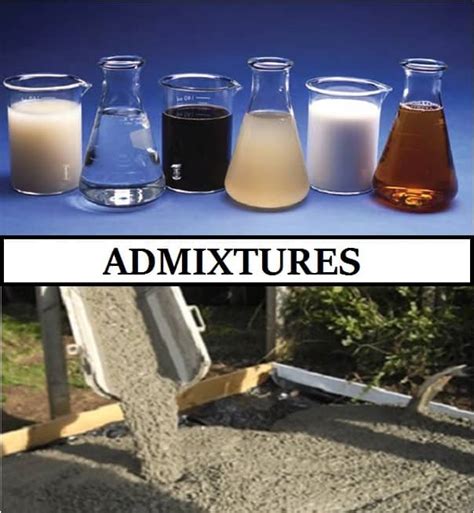 Types Of Admixtures - Function And Uses Of Admixtures