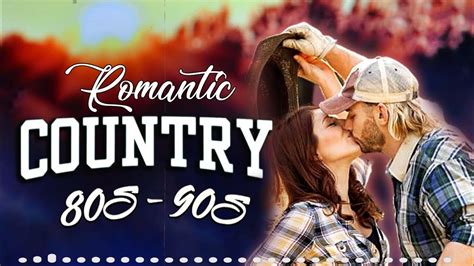 The Best Romantic Country Love Songs Collection ♥♥ Top Hits Golden Old ...