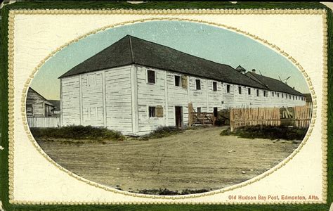 Postcard 13695: The Valentine & Sons Publishing Co, Old Hudson Bay Post, Edmonton, Alta. (c1925)