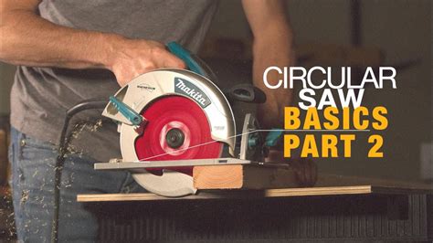 HOW TO USE A CIRCULAR SAW FOR BEGINNERS - PART 2 - YouTube