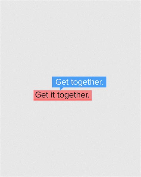 Get it together. Get together. - Sunday Social