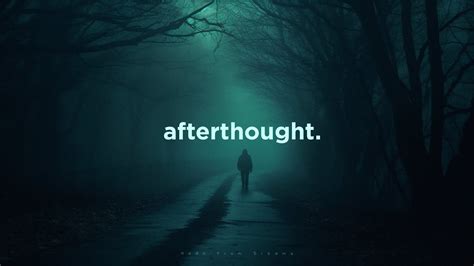 afterthought. - YouTube