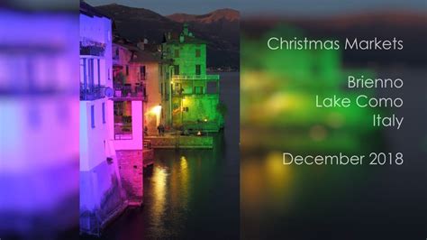 Christmas Markets in Brienno - Lake Como - YouTube