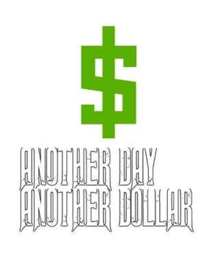 Another Day Another Dollar Quotes. QuotesGram