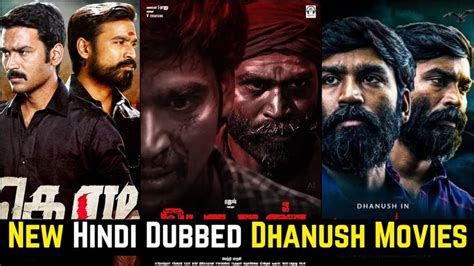 Latest New Blockbuster Dhanush Movies List In Hindi Dubbed Available On ...