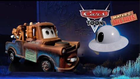 Cars Toons Mater's Tall Tales | Unidentified Flying Mater (UFM) Remake ...