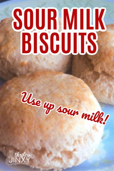 Sour Milk Biscuits Recipe - How to Use Up that Sour Milk - Thrifty Jinxy