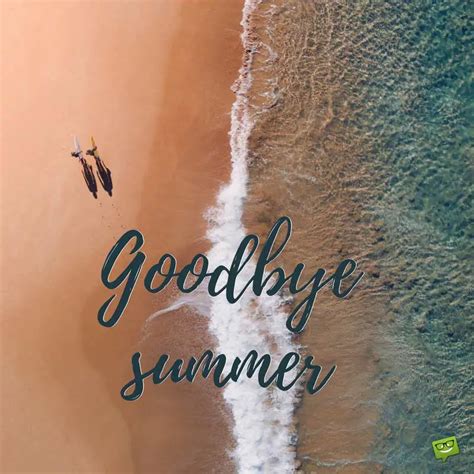 Goodbye, Summer | Farewell to the Hottest Season of the Year