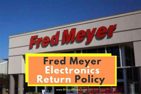 Fred Meyer Electronics Return Policy (What´s covered?)