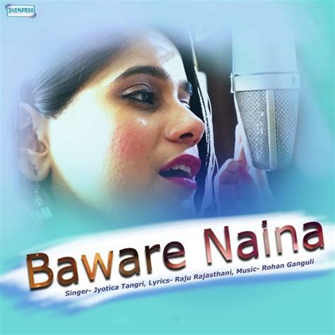 Baware Naina MP3 Song Download- Baware Naina Baware Naina Song by ...